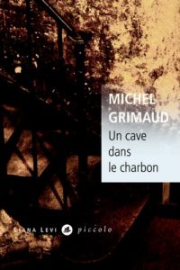 Un cave dans le charbon