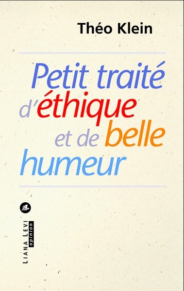 Petit traité d'éthique et de belle humeur