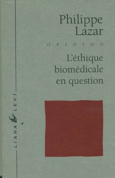 L’éthique biomédicale en question