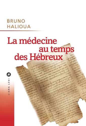 La Médecine aux temps des Hébreux