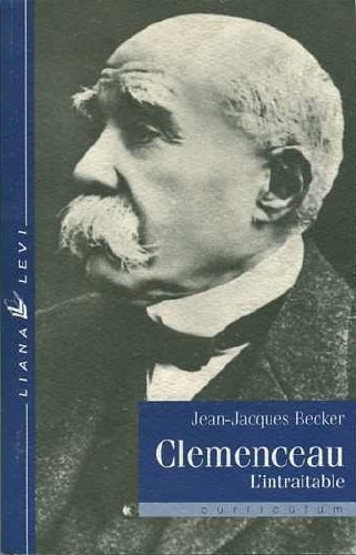 Clemenceau l'intraitable (The Uncompromising Clemenceau)