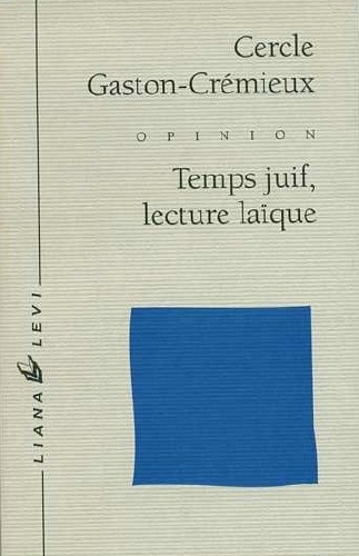 Temps juifs, lecture laïque (Jewish Time, Secular Reading)