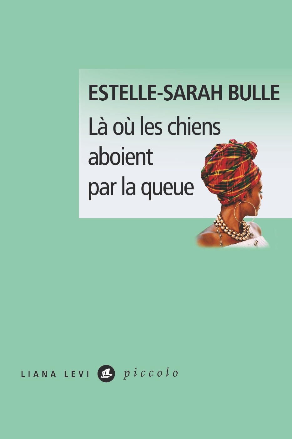 Là Où Les Chiens Aboient Par La Queue