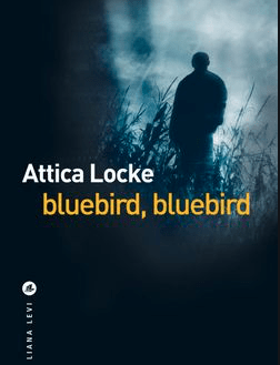 Bluebird, Bluebird d’Attica Locke sur France Culture